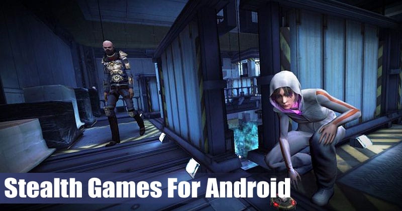 1625757457 10 Best Stealth Games For Your Android in 2021