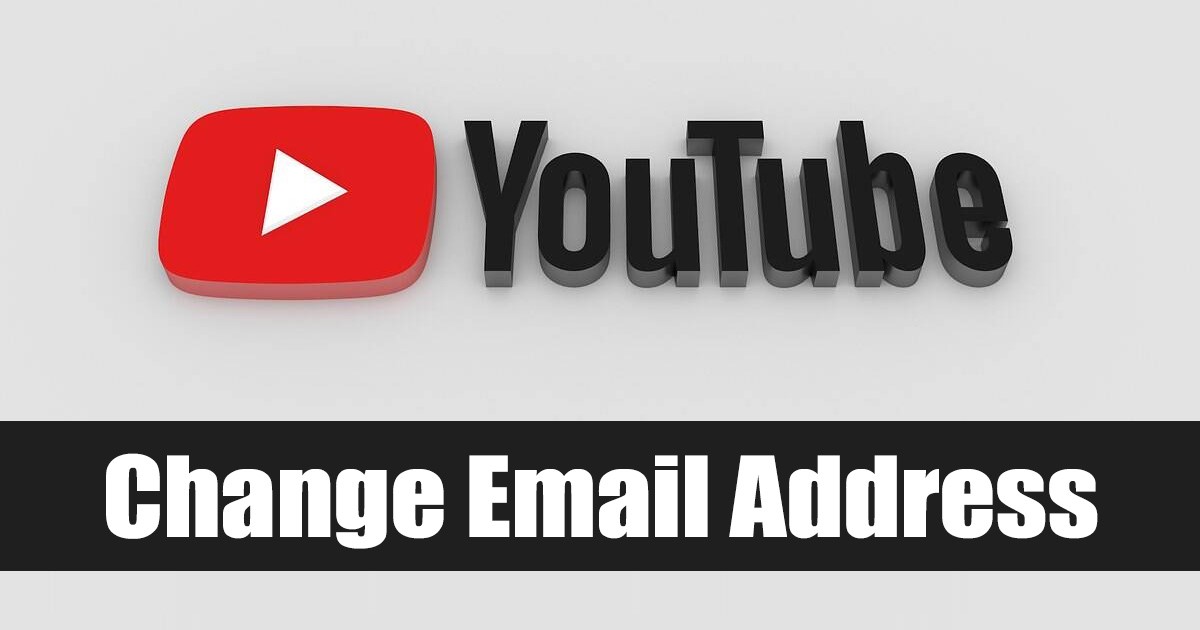 1676567417 How to Change YouTube Email Address