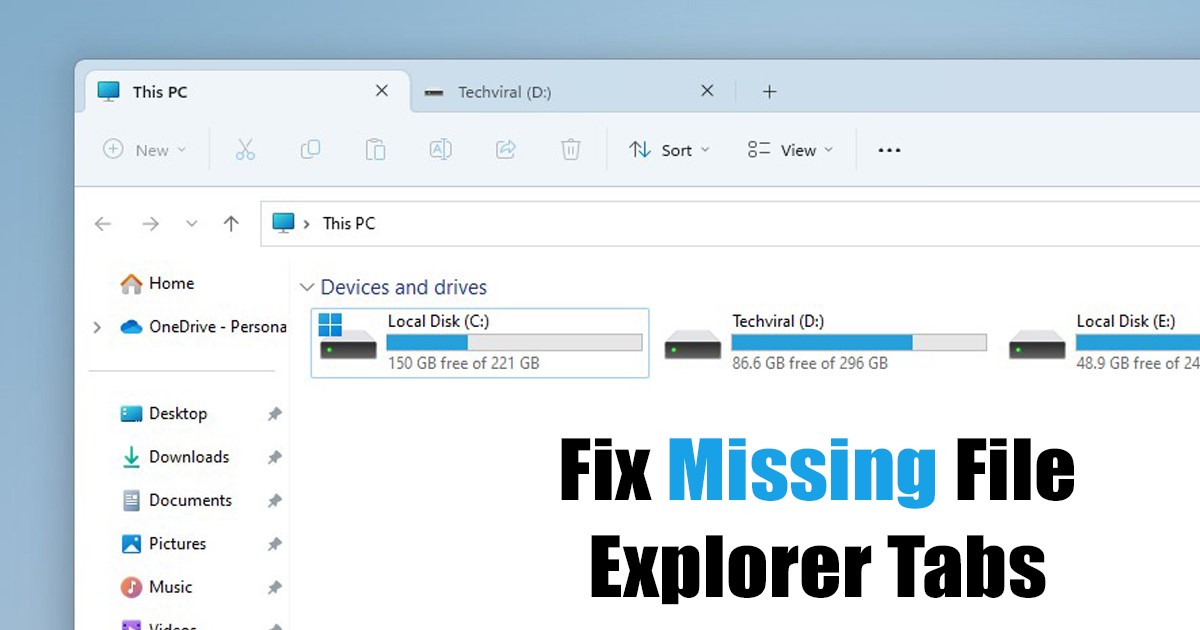 1677452500 How to Fix File Explorer Tabs Not Showing in Windows