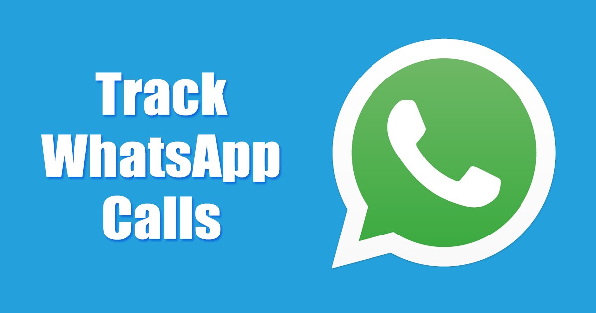 1678518235 How to Track WhatsApp Calls 3 Methods