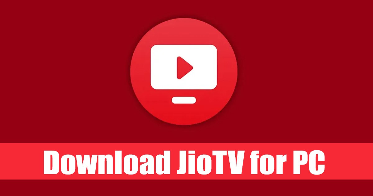 1679186446 JioTV For PC Laptop 2023 Windows 10 11