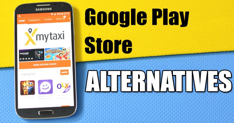 10 Best Google Play Store Alternatives for Android