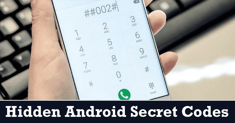 20 Best Hidden Android Secret Codes in 2023 All Working