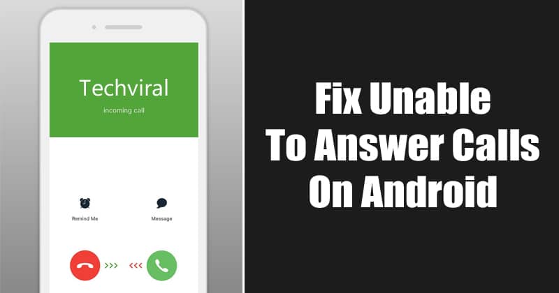 1681193056 How To Fix Unable To Answer Calls on Android 7