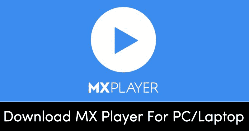 1681283659 Download MX Player For PC in 2023 3 Methods