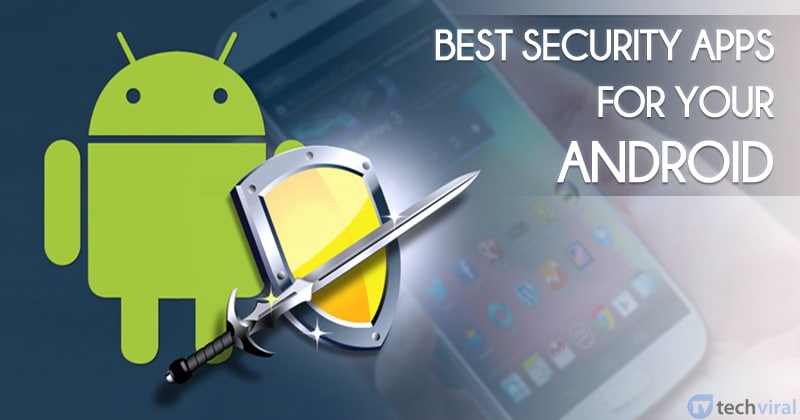 1682133637 12 Best Android Security Apps You Must Have in 2023