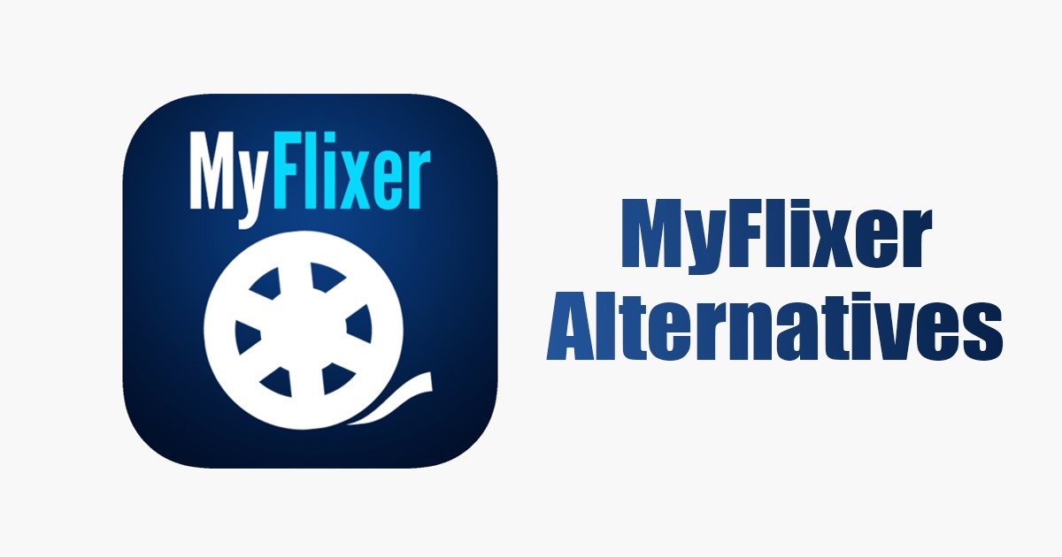 1682459009 10 Best MyFlixer Alternatives for Movie TV Show Streaming