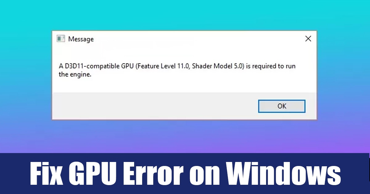 1683145797 How to Fix D3D11 Compatible GPU Is Required Error in