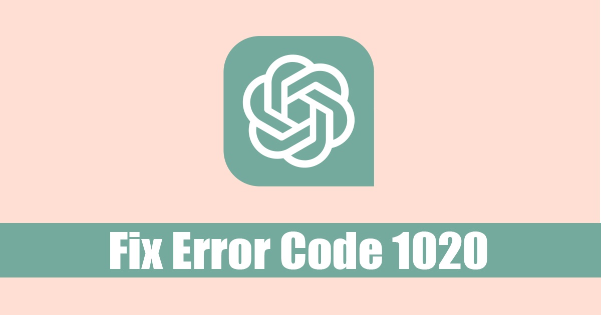 1683615643 How to Fix ChatGPT Error Code 1020 Access Denied