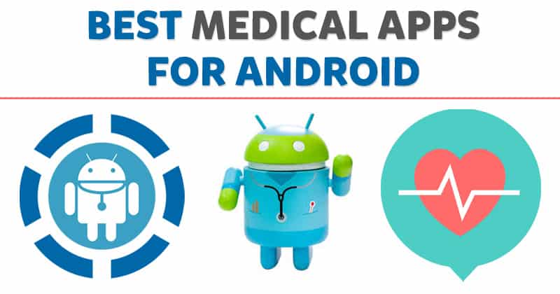 1684555125 13 Best Medical Apps For Android in 2023