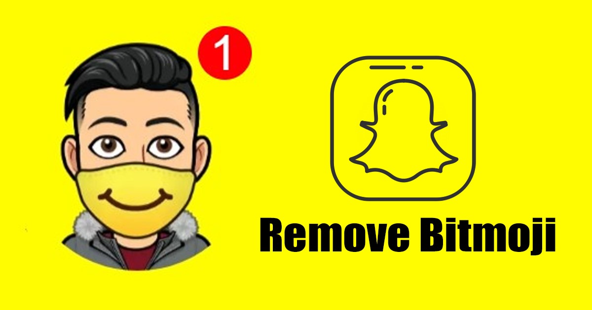 1684717886 How to Remove Bitmoji from Snapchat 2 Methods