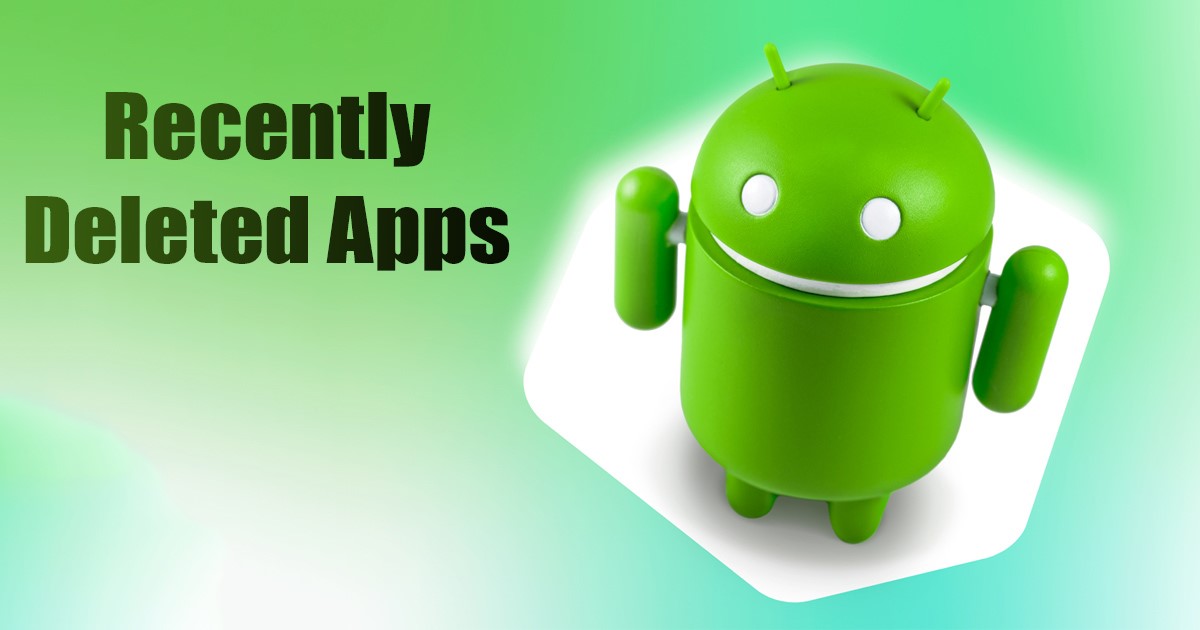 1686814662 How to See Recently Deleted Apps on Android in 2023