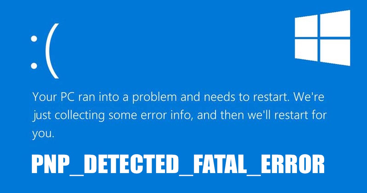 1686923114 How to Fix PNP DETECTED FATAL ERROR in Windows 1110 8 Methods