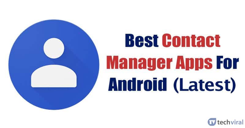 1687591897 12 Best Contact Manager Apps For Android in 2023