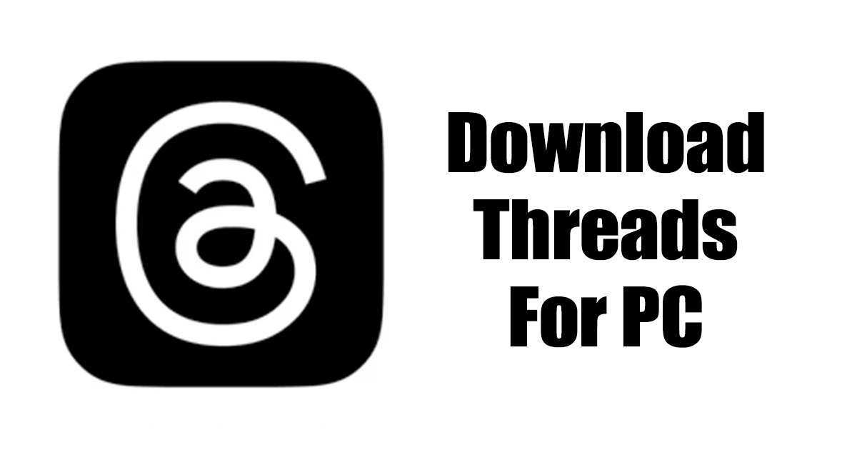 1688678132 Download Threads App for PC Latest Version