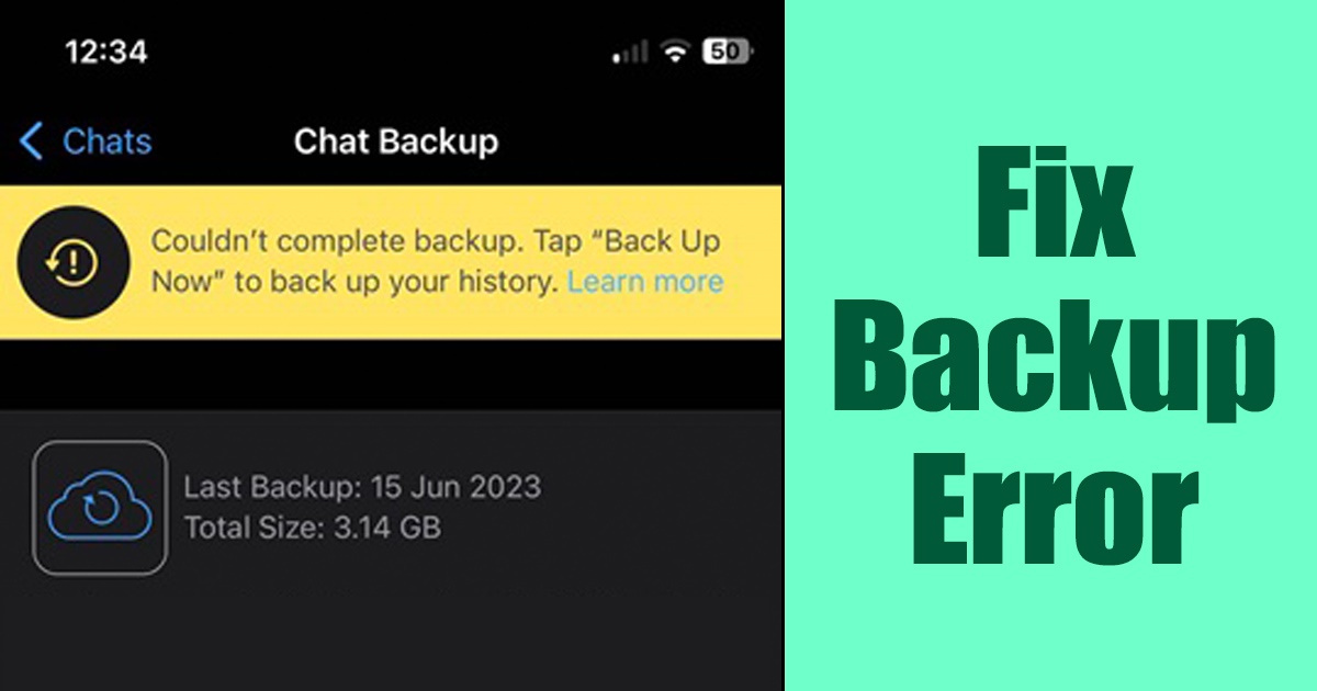1689980689 WhatsApp Couldnt Complete Backup 10 Best Ways to Fix it