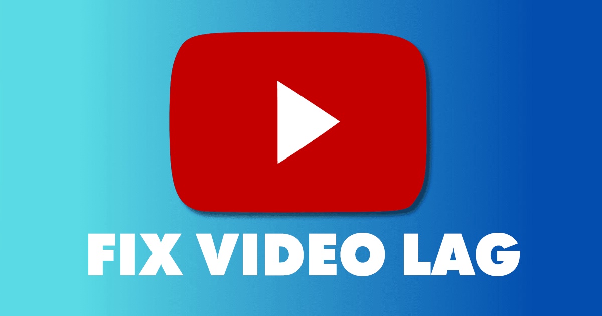 1693941889 How to Fix YouTube Video Lagging on Chrome 12 Methods