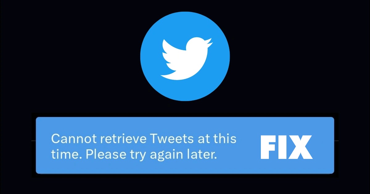 1694375685 How to Fix Cannot Retrieve Tweets at This Time 9