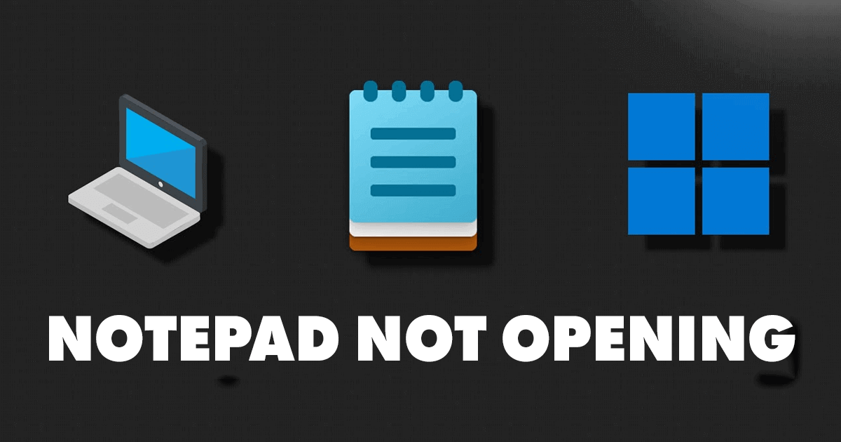 1694700923 How to Fix Notepad Not Opening on Windows 11 8