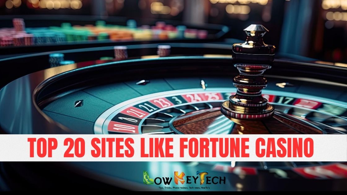 Top 20 Sites Like Fortune Casino