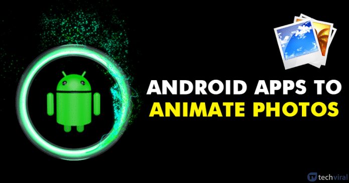 1705946421 15 Best Apps To Animate Photos On Android in 2024