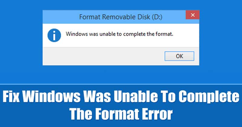 1709166125 How To Fix Windows Was Unable To Complete The Format