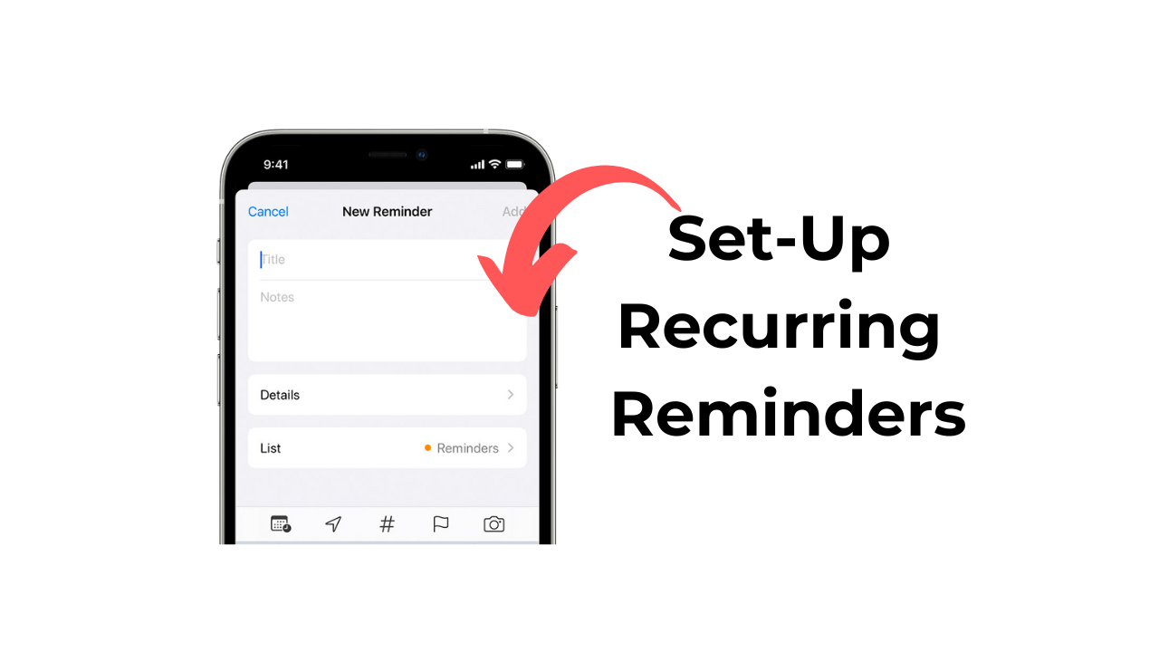 How to Set Up Recurring Reminders on iPhone