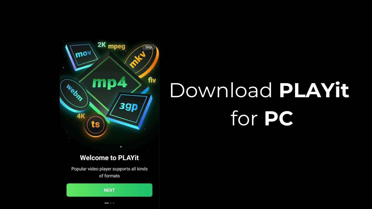 Download PLAYit for PC in 2024 Latest Version