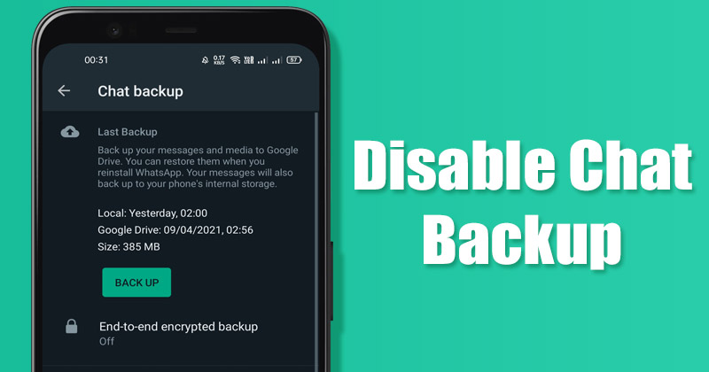 How to Disable WhatsApp Chat Backup on Android iPhone